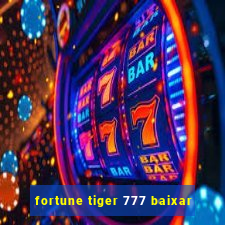 fortune tiger 777 baixar